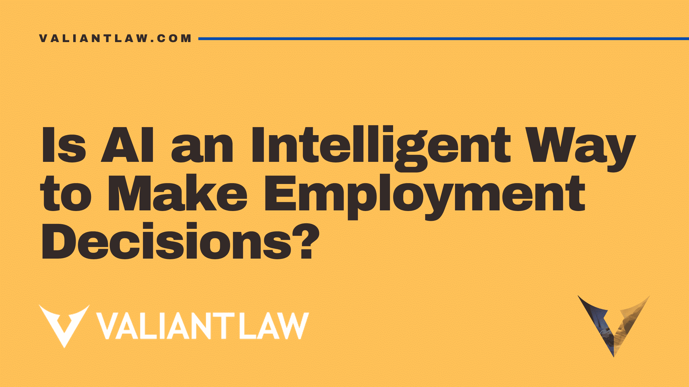 Is AI an Intelligent Way to Make Employment Decisions?