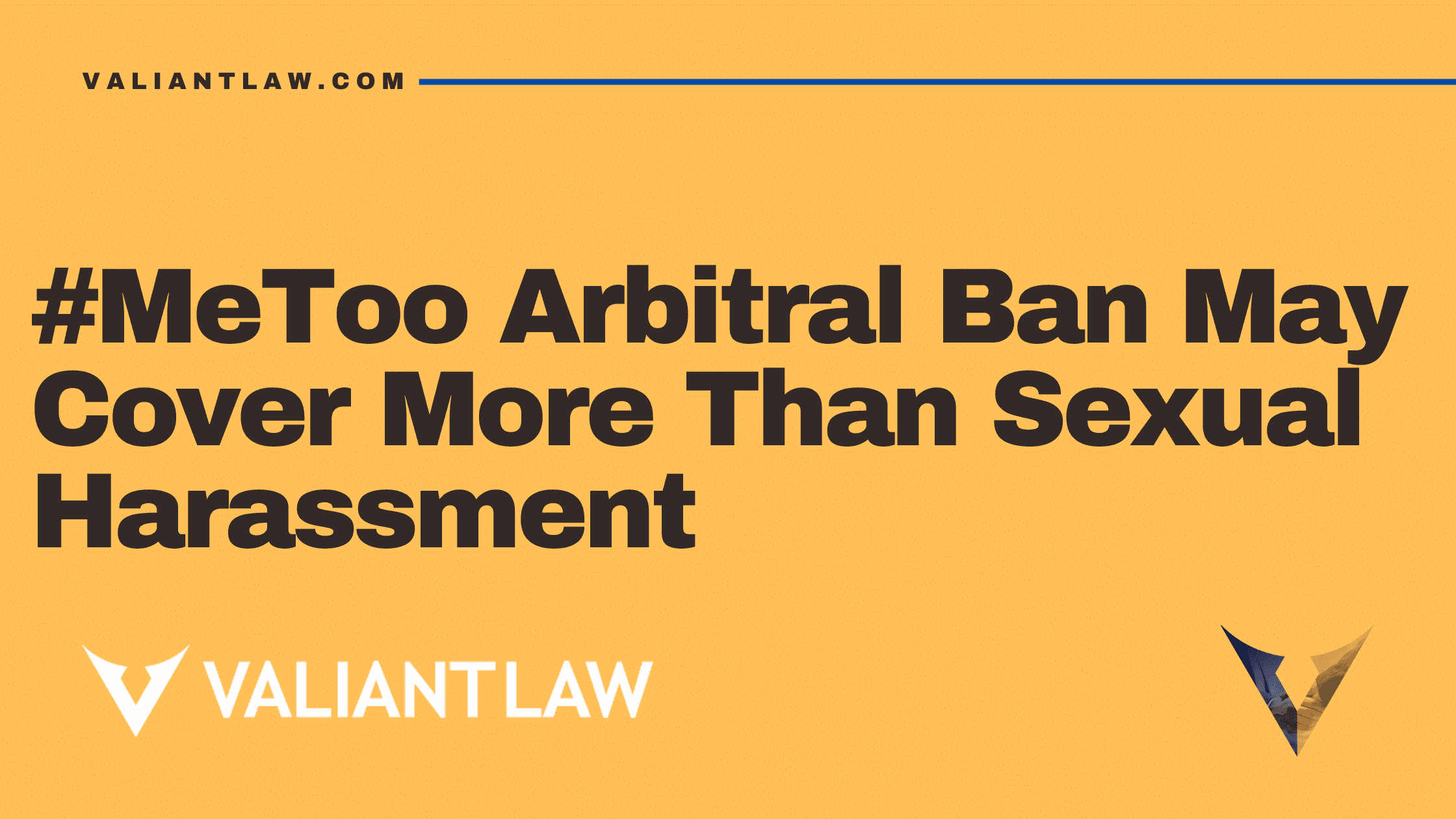 #MeToo Arbitral Ban May Cover More Than Sexual Harassment