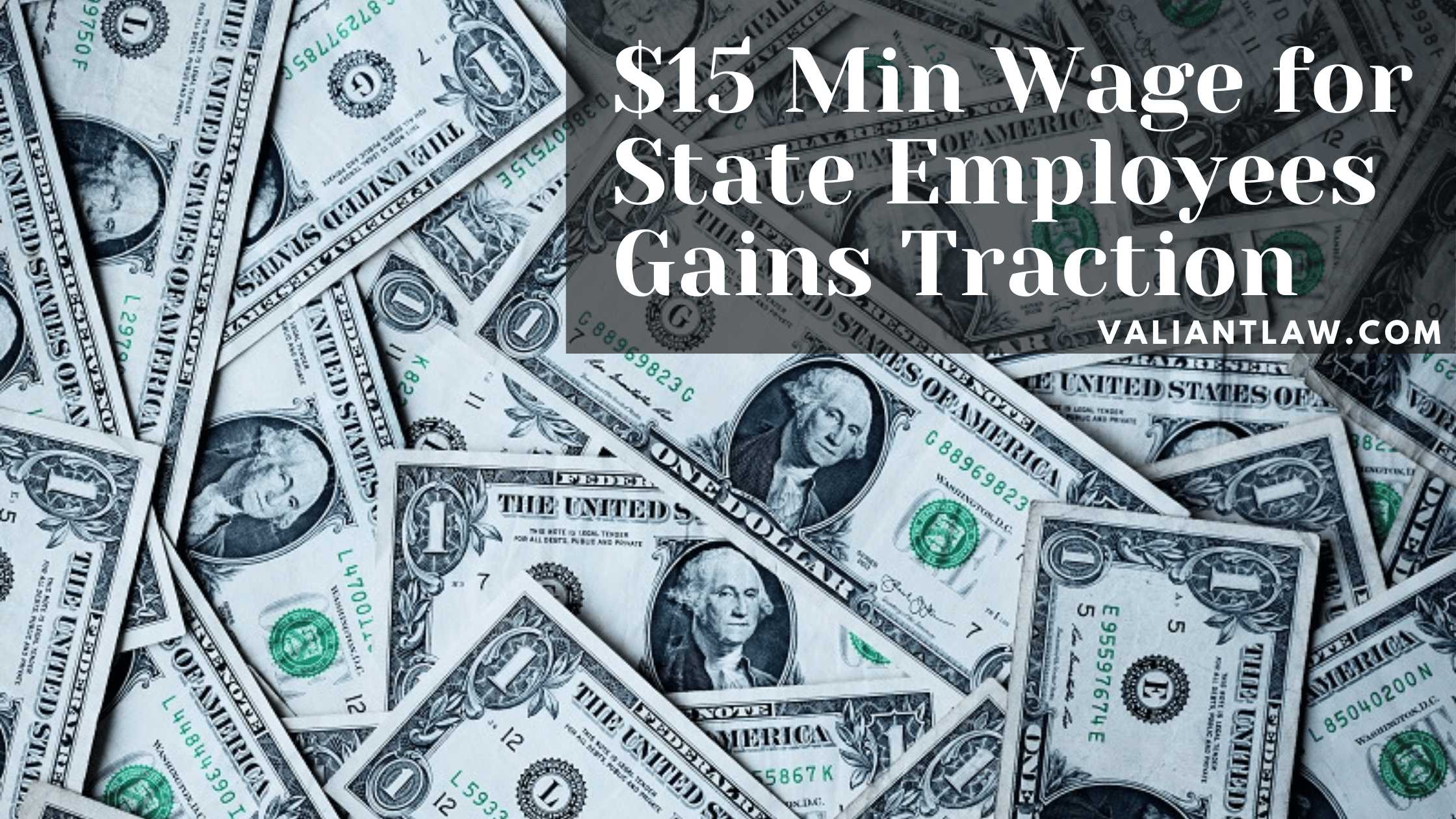 $15 Min Wage for State Employees Gains Traction